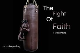 The Good Fight of Faith