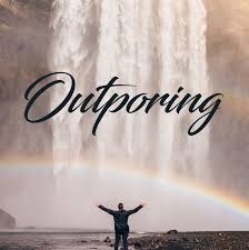 Outpouring